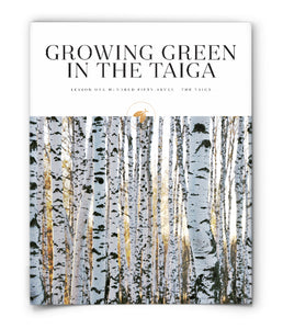 Growing Green in the Taiga