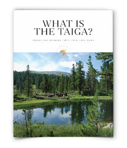 What is The Taiga?
